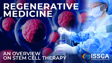 Regenerative Medicine – An Overview ISSCA