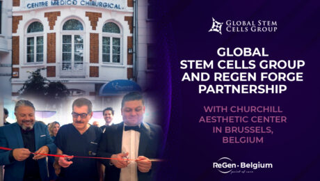 Global Stem Cells Group and ReGen Forge Partnership with Churchill Aesthetic Center in Brussels, Belgium